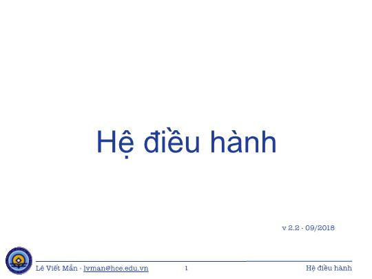 Bài giảng Tin học ứng dụng - Chương: Hệ điều hành - Lê Viết Mẫn