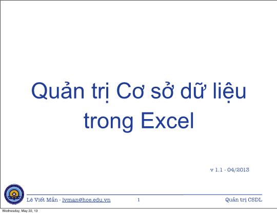 Bài giảng Tin học ứng dụng nâng cao - Chương: Quản trị Cơ sở dữ liệu trong Excel - Lê Viết Mẫn