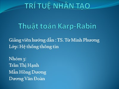 Bài thuyết trình Trí tuệ nhân tạo - Chủ đề: Thuật toán Karp-Rabin - Trần Thị Hạnh