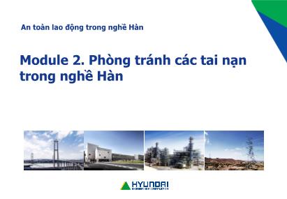 Bài giảng An toàn lao động trong nghề Hàn - Module 2: Phòng tránh các tai nạn trong nghề Hàn - Bài 2: An toàn rơi ngã, sự cố sập và vật rơi