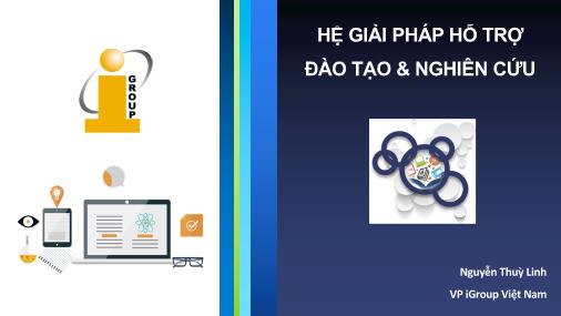 Bài giảng Hệ giải pháp hỗ trợ đào tạo & nghiên cứu - Nguyễn Thuỳ Linh