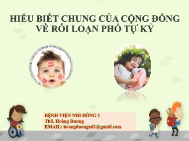 Bài giảng Hiểu biết chung của cộng đồng về rối loạn phổ tự kỷ - Hoàng Dương