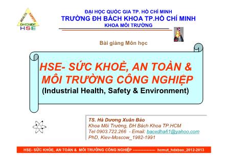 Bài giảng HSE - Sức khỏe, an toàn & Môi trường công nghiệp - Hà Dương Xuân Bảo