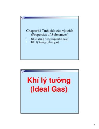 Bài giảng Kỹ thuật nhiệt - Chương 2b: Tính chất của vật chất (Properties of Substances)