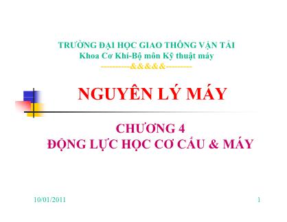 Bài giảng Nguyên lý máy - Chương IV: Động lực học cơ cấu & Máy