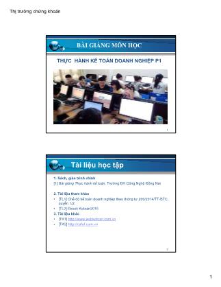 Bài giảng Thực hành kế toán doanh nghiệp 1 - Chương 2: Phân hệ kế toán thu chi - Trần Thị Huyên
