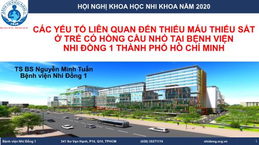 Bài thuyết trình Các yếu tố liên quan đến thiếu máu thiếu sắt ở trẻ có hồng cầu nhỏ tại Bệnh viện Nhi đồng 1 thành phố Hồ Chí Minh - Nguyễn Minh Tuấn