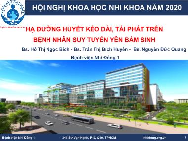 Bài thuyết trình Hạ đường huyết kéo dài, tái phát trên bệnh nhân suy tuyến yên bẩm sinh - Hồ Thị Ngọc Bích
