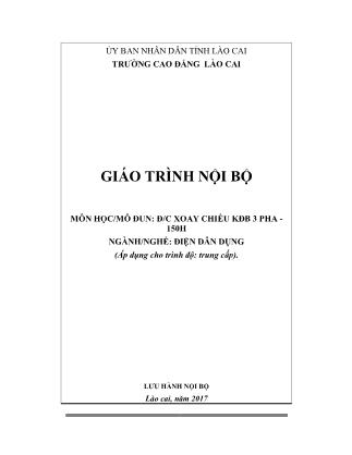 Giáo trình Động cơ xoay chiều không đồng bộ 3 pha - 150h - Ngành/nghề: Điện dân dụng