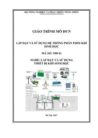 Giáo trình mô đun Lắp đặt và sử dụng hệ thống phân phối khí sinh học - Nghề: Lắp đặt và sử dụng thiết bị khí sinh học