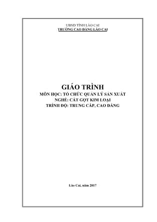 Giáo trình Tổ chức quản lý sản xuất - Nghề: Cắt gọt kim loại