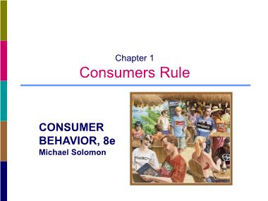 Bài giảng Consumer Behavior 8e - Chapter 1: Consumers Rule - Hoàng Đức Bình