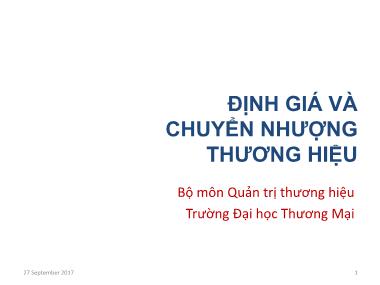Bài giảng Định giá và chuyển nhượng thương hiệu - Chương 1: Khái quát về tài sản thương hiệu