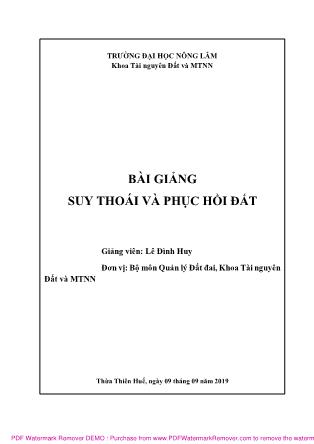 Bài giảng Suy thoái và phục hồi đất (Phần 1) - Lê Đình Huy