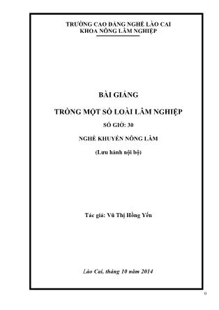 Bài giảng Trồng một số loài lâm nghiệp - Nghề: Khuyến nông lâm