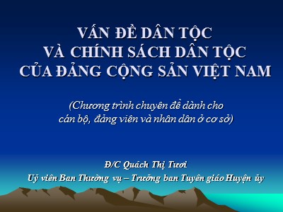 Bài giảng Vấn đề dân tộc và chính sách dân tộc của Đảng cộng sản Việt Nam - Quách Thị Tươi