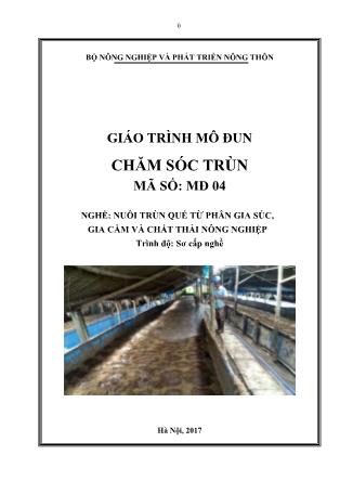 Giáo trình mô đun Chăm sóc trùn - Nghề: Nuôi trùn quế từ phân gia súc, gia cầm và chất thải nông nghiệp