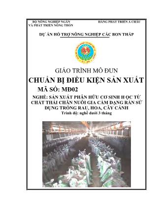 Giáo trình mô đun Chuẩn bị điều kiện sản xuất - Nghề: Sản xuất phân hữu cơ sinh h ọc từ chất thải chăn nuôi gia cầm dạng rắn sử dụng trồng rau, hoa, cây cảnh
