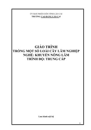 Giáo trình Trồng một số loài cây lâm nghiệp - Nghề: Khuyến nông lâm