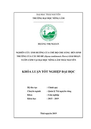 Khóa luận Nghiên cứu ảnh hưởng của chế độ che sáng đến sinh trưởng của cây Bồ Đề (Styrax tonkinensis Pierre) giai đoạn vườn ươm tại trường Đại học Nông Lâm Thái Nguyên