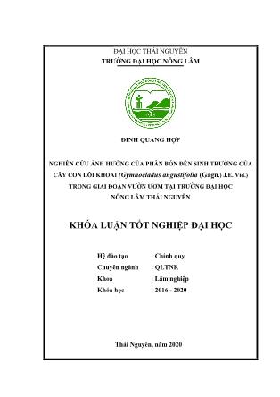 Khóa luận Nghiên cứu ảnh hưởng của phân bón đến sinh trưởng cây con Lôi khoai (Gymnocladus angustifolia (Gagn.) J.E. Vid.) trong giai đoạn vườn ươm tại trường Đại Học Nông Lâm Thái Nguyên