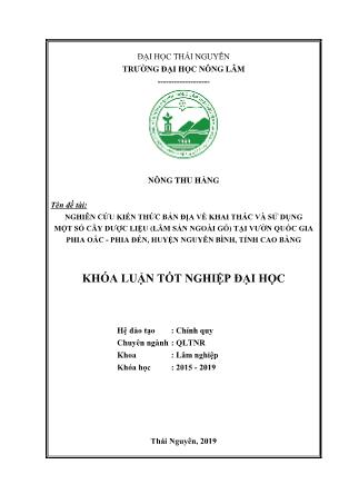 Khóa luận Nghiên cứu kiến thức bản địa về khai thác và sử dụng một số cây dược liệu tại Phia Oắc-Phia Đén, huyện Nguyên Bình, tỉnh Cao Bằng