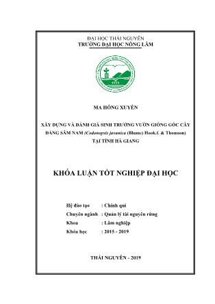 Khóa luận Xây dựng và đánh giá sinh trưởng vườn giống gốc cây Đẳng sâm nam (Codonopsis javanica (Blume) Hook.f. & Thomson) tại tỉnh Hà Giang