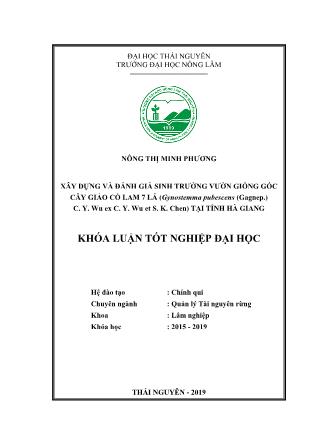 Khóa luận Xây dựng và đánh giá sinh trưởng vườn giống gốc cây giảo cổ lam 7 lá (Gynostemma pubescens (Gagnep.) C. Y. Wu ex C. Y. Wu etS. K. Chen) tại tỉnh Hà Giang