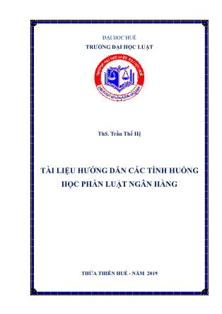 Tài liệu Hướng dẫn các tình huống học phần Luật ngân hàng