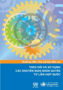 Tài liệu Hướng dẫn cho xã hội dân sự theo dõi và sử dụng các khuyến nghị nhân quyền từ Liên hợp quốc